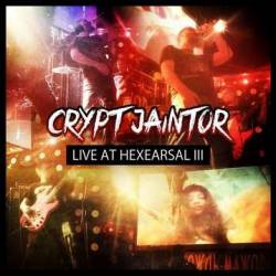 Crypt Jaintor : Live at Hexearsal III